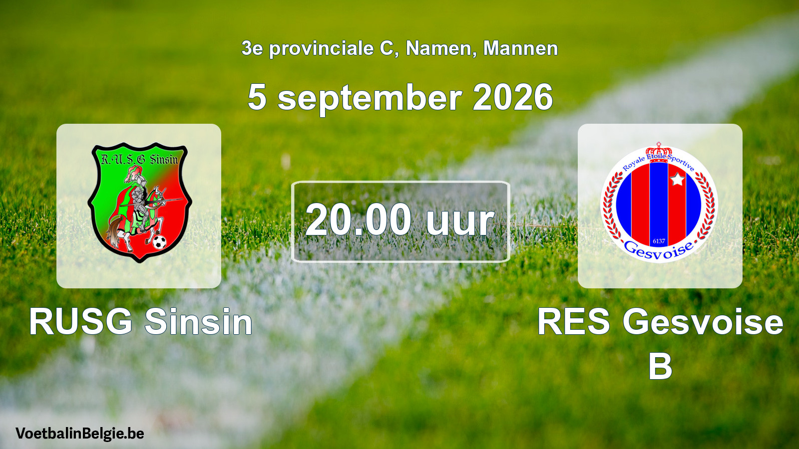 Geplande wedstrijd mannenvoetbal: RUSG Sinsin - RES Gesvoise B (5 september 2026)
