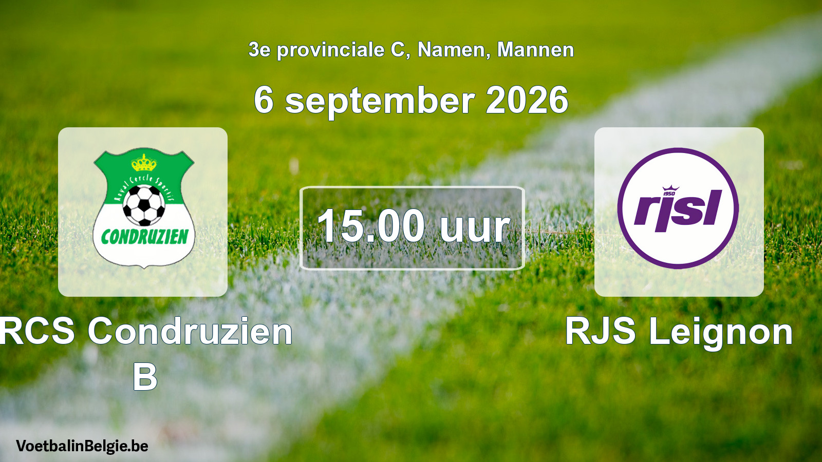 Geplande wedstrijd mannenvoetbal: RCS Condruzien B - RJS Leignon (6 september 2026)