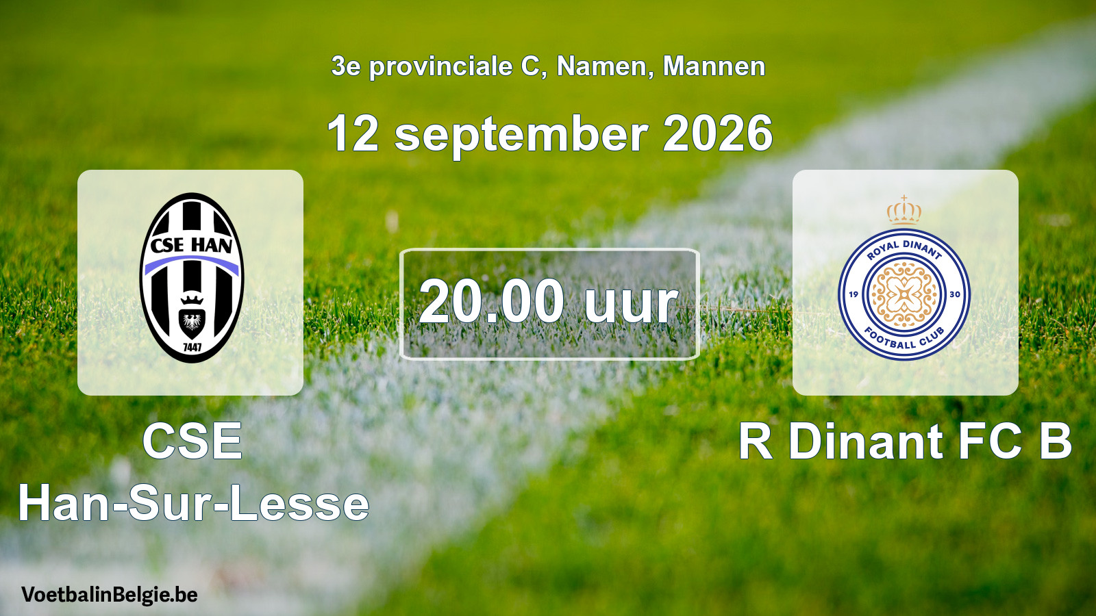 Geplande wedstrijd mannenvoetbal: CSE Han-Sur-Lesse - R Dinant FC B (12 september 2026)