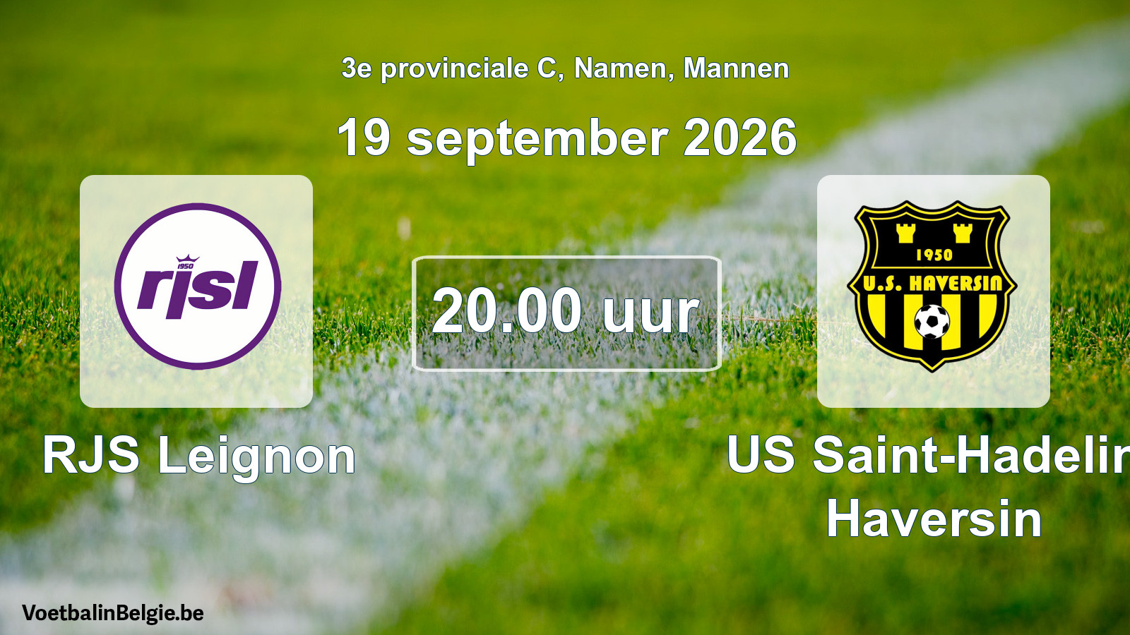 Geplande wedstrijd mannenvoetbal: RJS Leignon - US Saint-Hadelin Haversin (19 september 2026)
