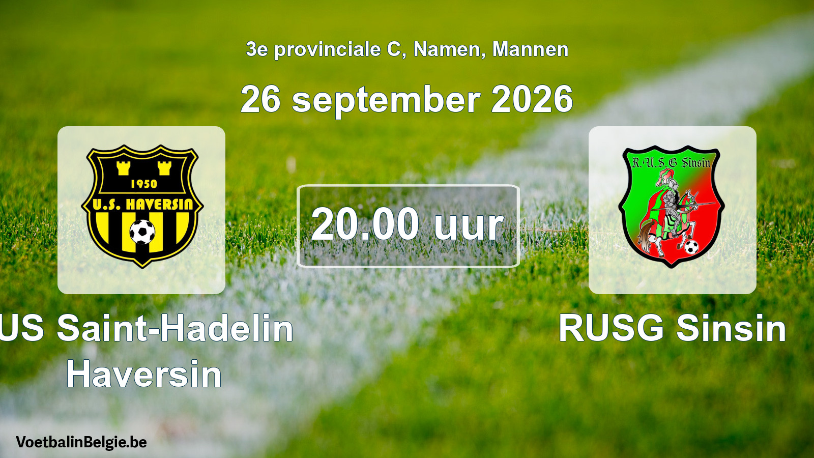 Geplande wedstrijd mannenvoetbal: US Saint-Hadelin Haversin - RUSG Sinsin (26 september 2026)