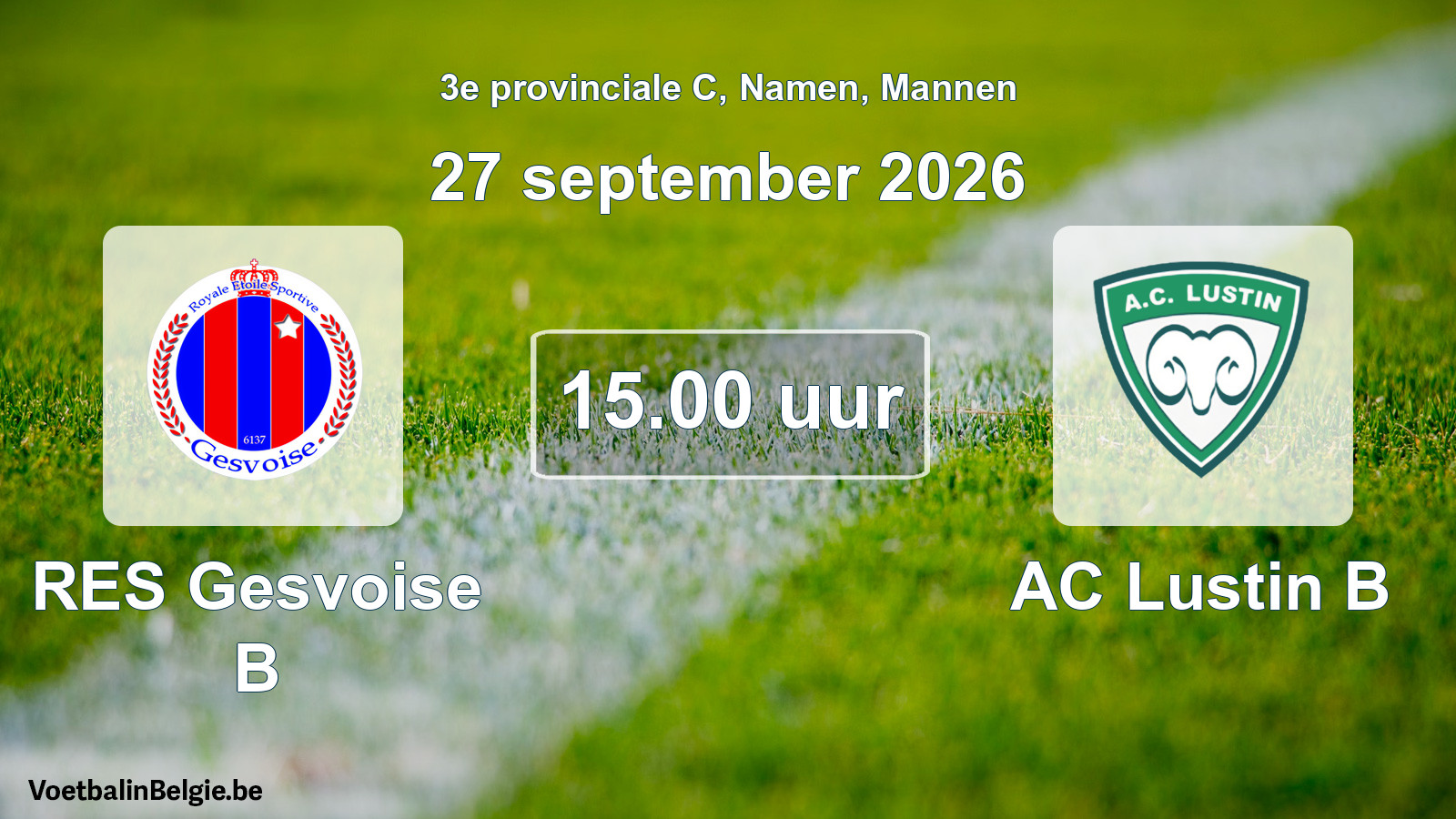 Geplande wedstrijd mannenvoetbal: RES Gesvoise B - AC Lustin B (27 september 2026)
