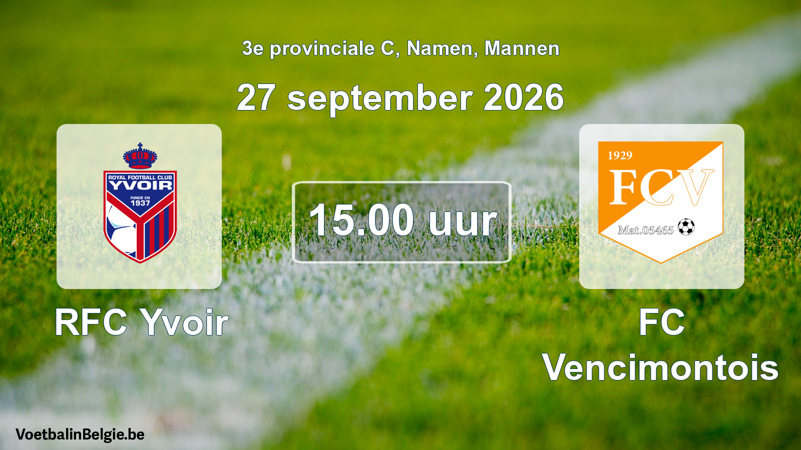 Geplande wedstrijd mannenvoetbal: RFC Yvoir - FC Vencimontois (27 september 2026)