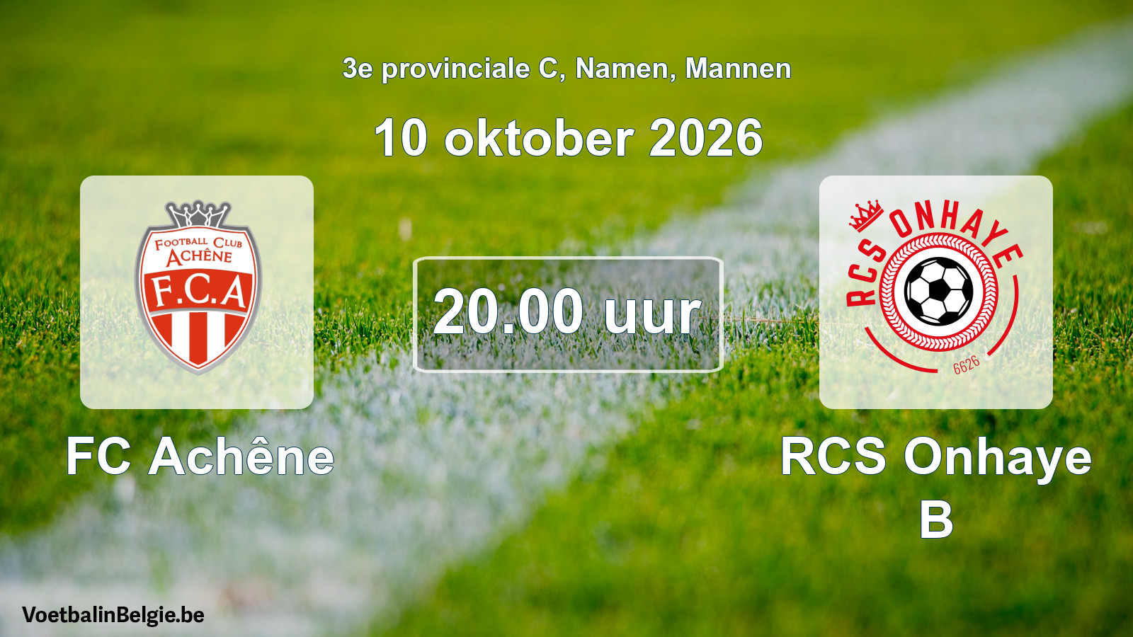 Geplande wedstrijd mannenvoetbal: FC Achêne - RCS Onhaye B (10 oktober 2026)