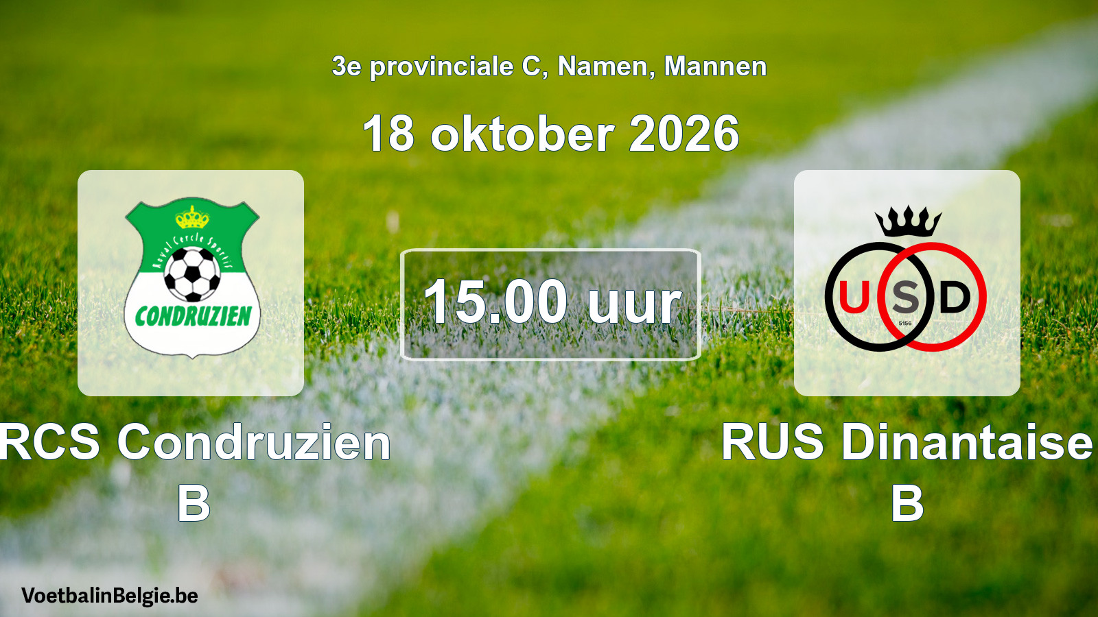 Geplande wedstrijd mannenvoetbal: RCS Condruzien B - RUS Dinantaise B (18 oktober 2026)