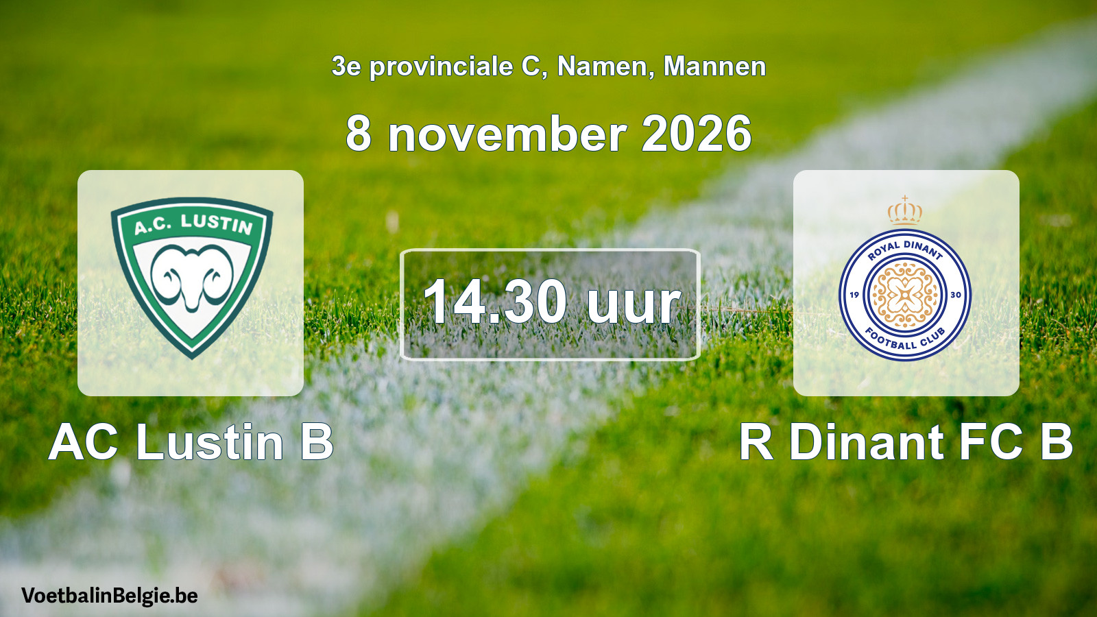 Geplande wedstrijd mannenvoetbal: AC Lustin B - R Dinant FC B (8 november 2026)