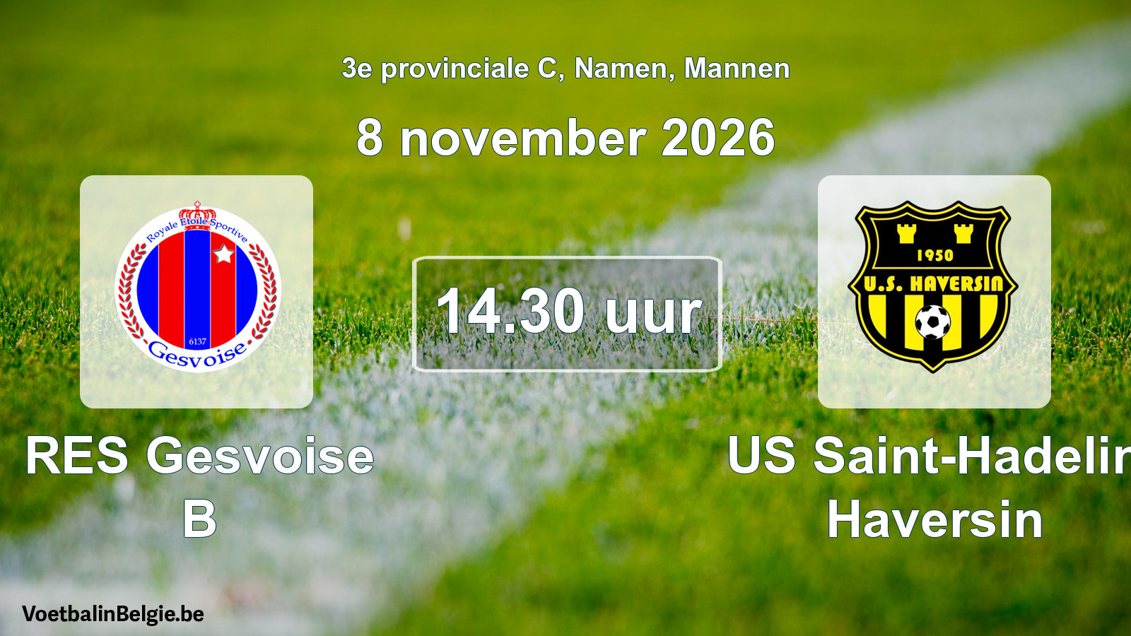 Geplande wedstrijd mannenvoetbal: RES Gesvoise B - US Saint-Hadelin Haversin (8 november 2026)