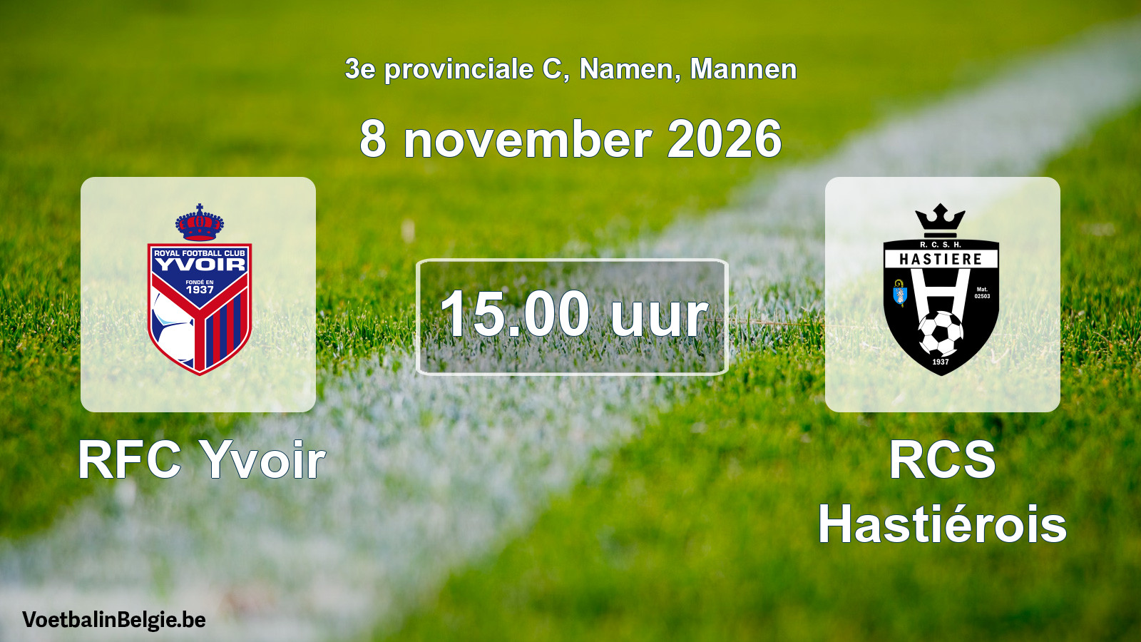 Geplande wedstrijd mannenvoetbal: RFC Yvoir - RCS Hastiérois (8 november 2026)