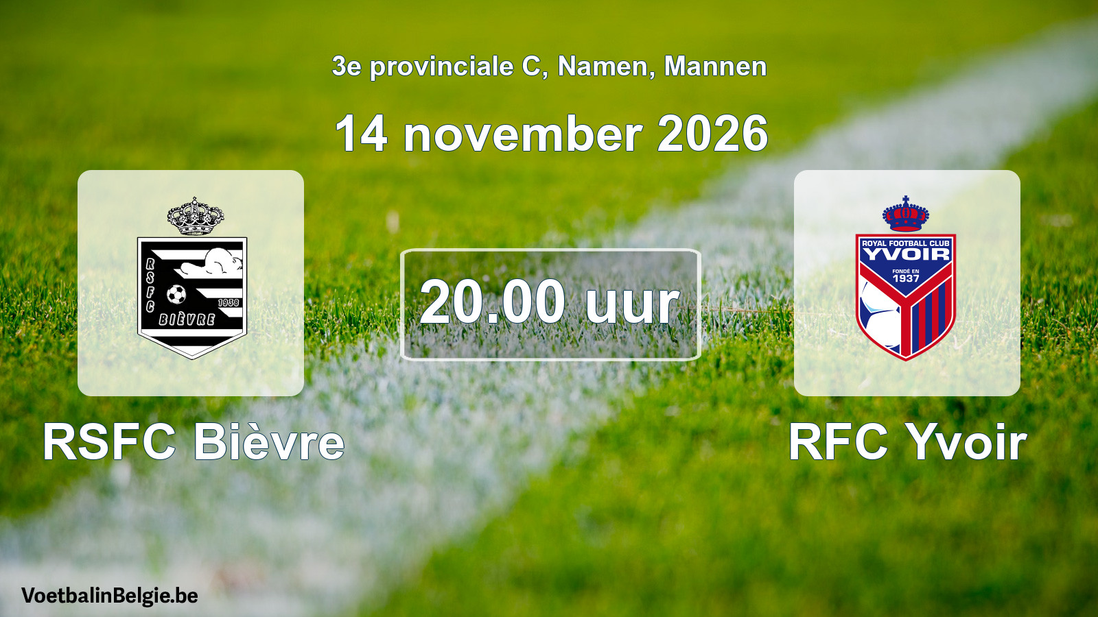 Geplande wedstrijd mannenvoetbal: RSFC Bièvre - RFC Yvoir (14 november 2026)