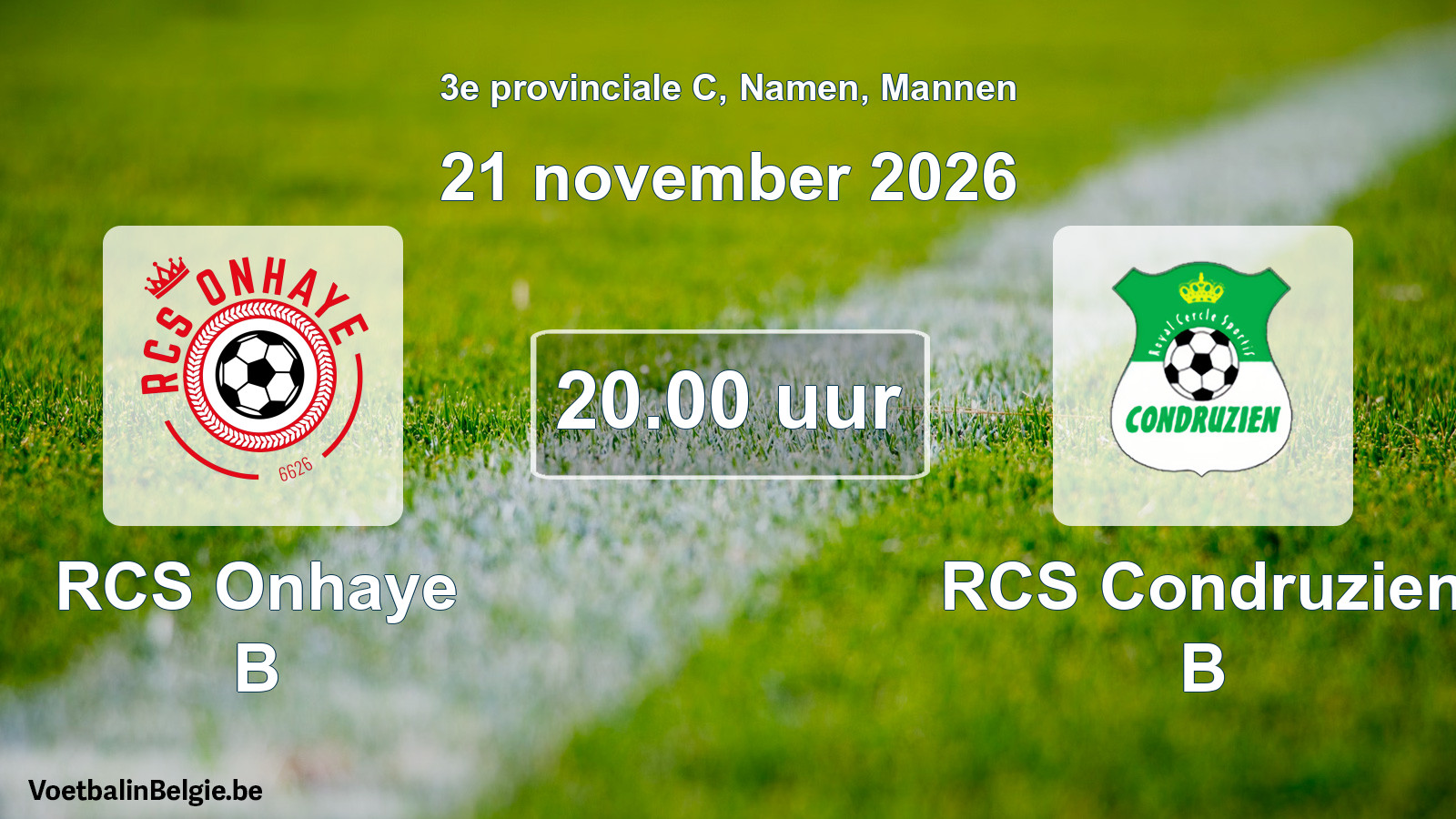 Geplande wedstrijd mannenvoetbal: RCS Onhaye B - RCS Condruzien B (21 november 2026)