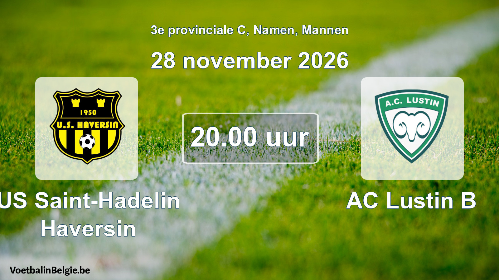 Geplande wedstrijd mannenvoetbal: US Saint-Hadelin Haversin - AC Lustin B (28 november 2026)