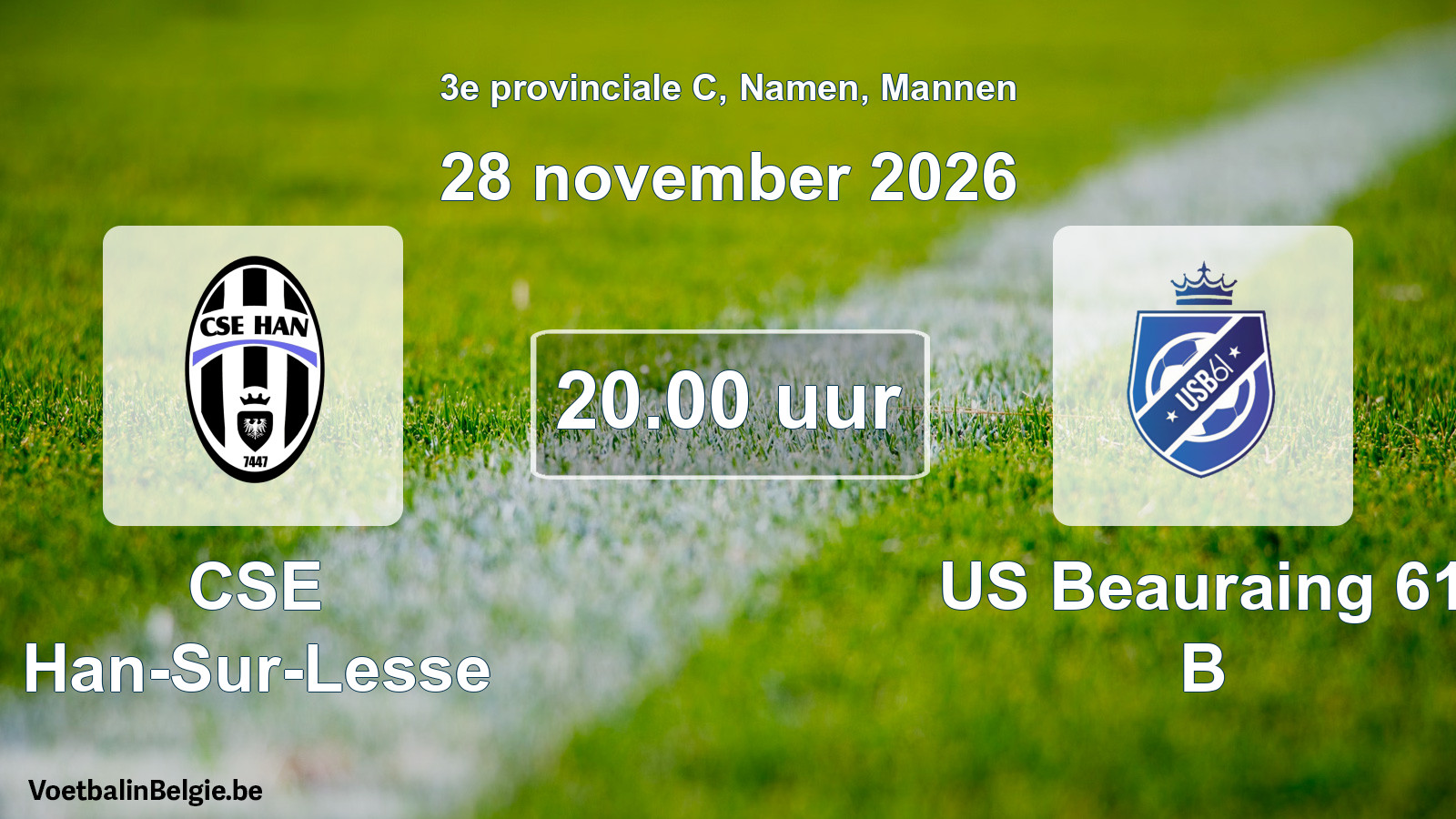 Geplande wedstrijd mannenvoetbal: CSE Han-Sur-Lesse - US Beauraing 61 B (28 november 2026)