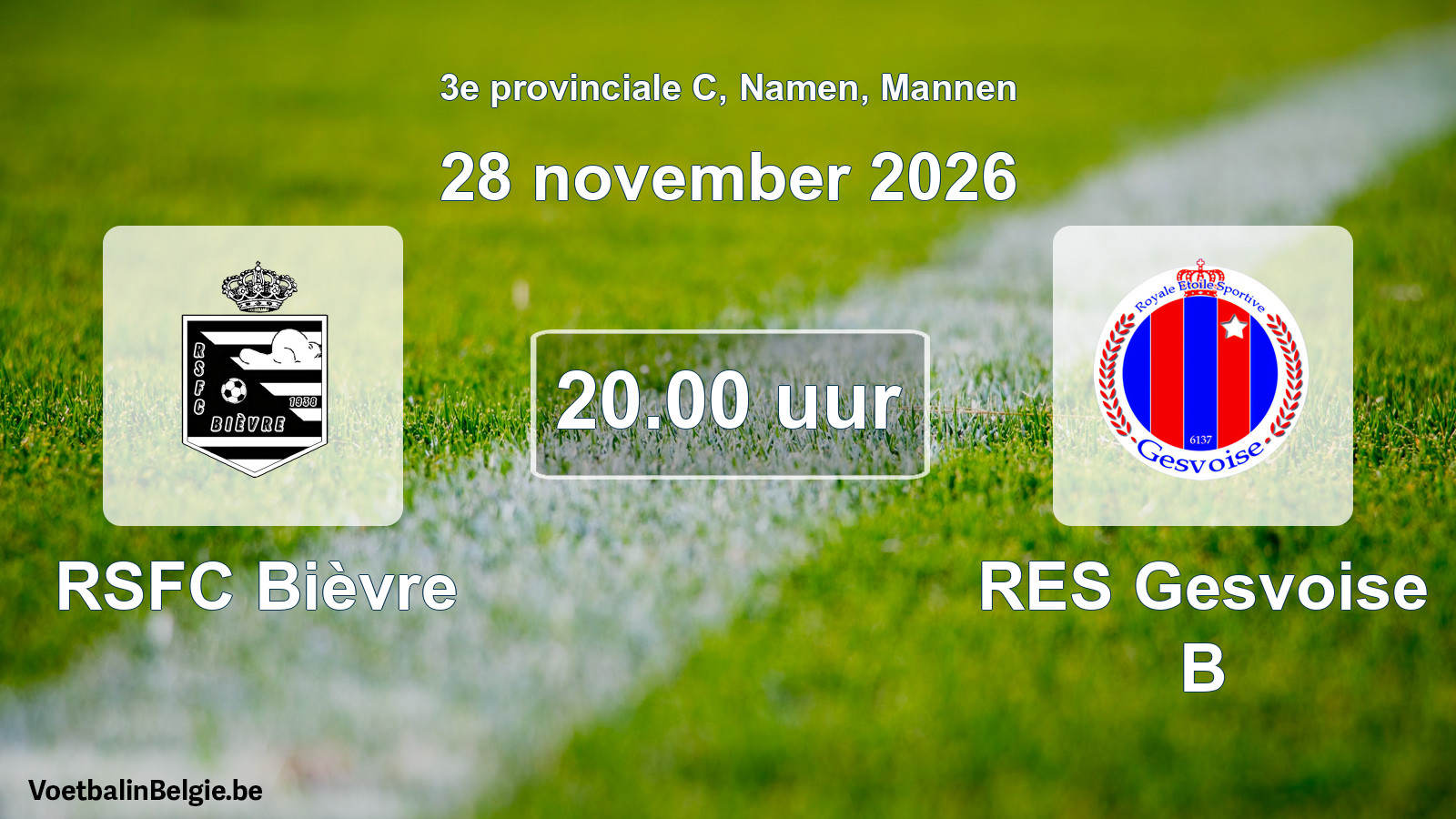 Geplande wedstrijd mannenvoetbal: RSFC Bièvre - RES Gesvoise B (28 november 2026)