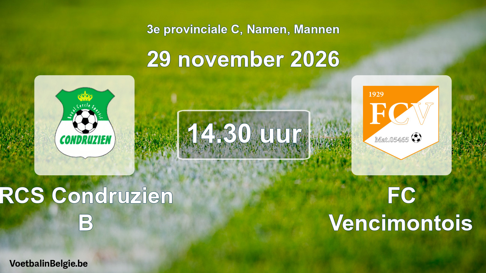 Geplande wedstrijd mannenvoetbal: RCS Condruzien B - FC Vencimontois (29 november 2026)