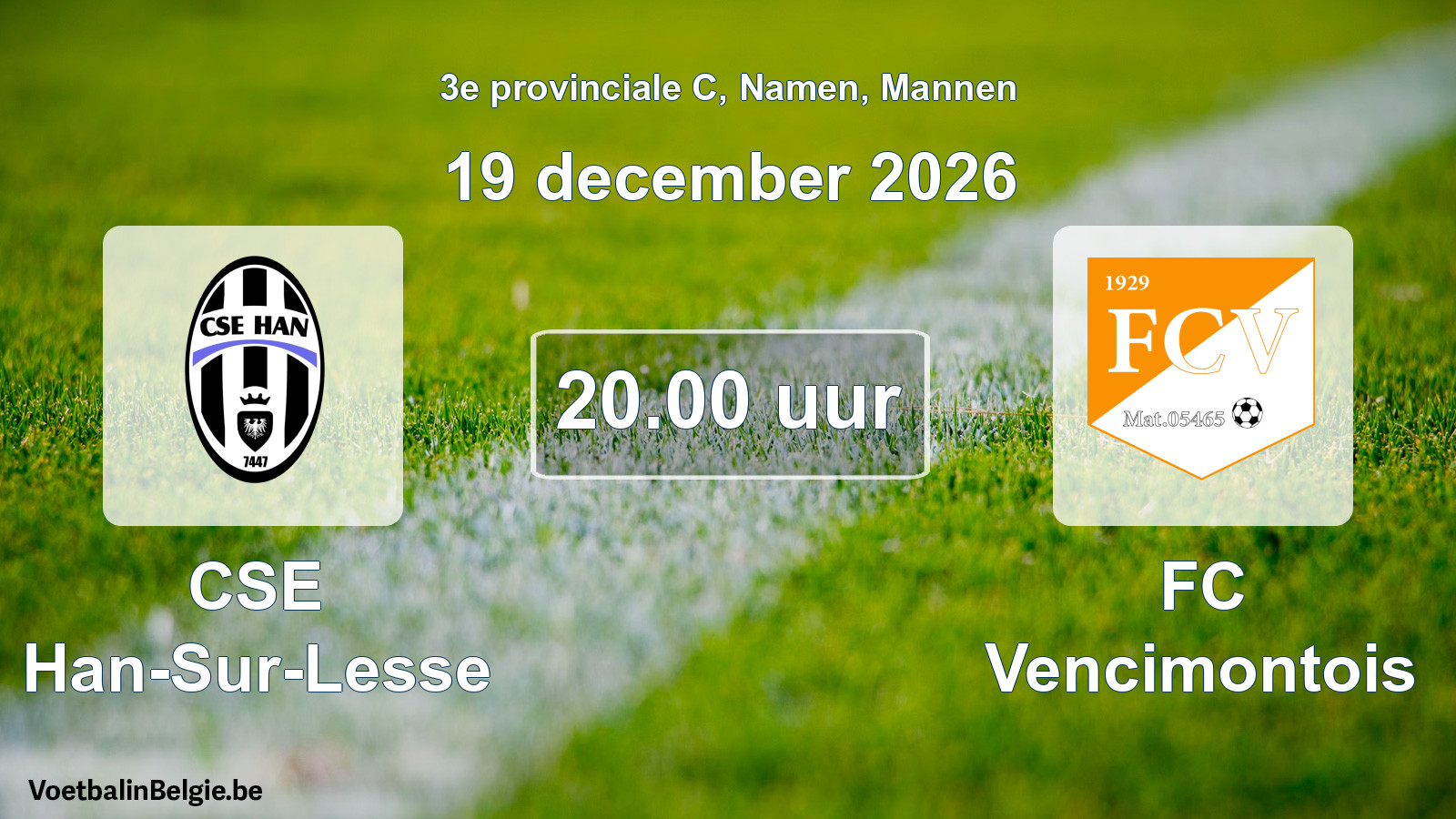 Geplande wedstrijd mannenvoetbal: CSE Han-Sur-Lesse - FC Vencimontois (19 december 2026)