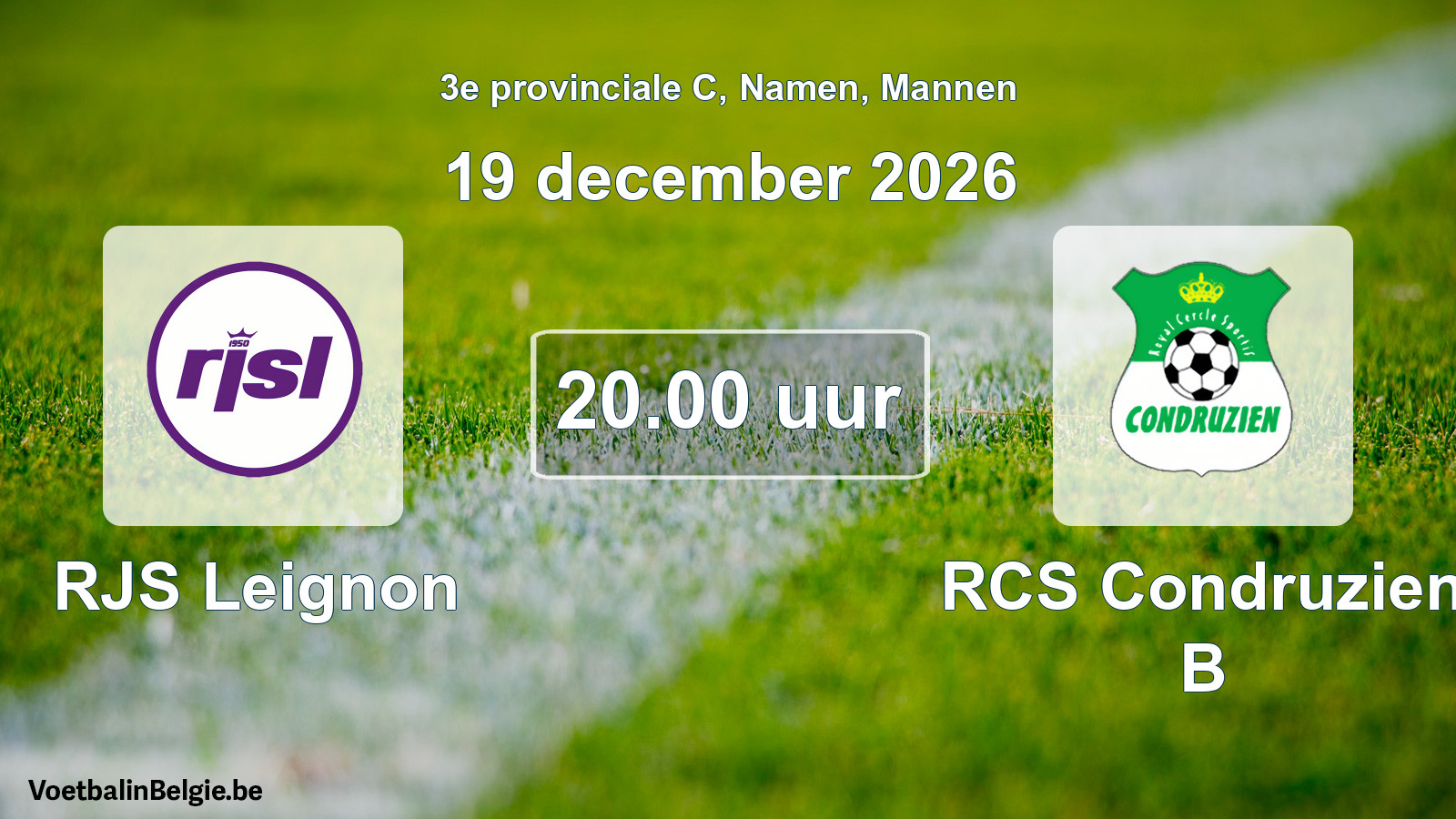 Geplande wedstrijd mannenvoetbal: RJS Leignon - RCS Condruzien B (19 december 2026)