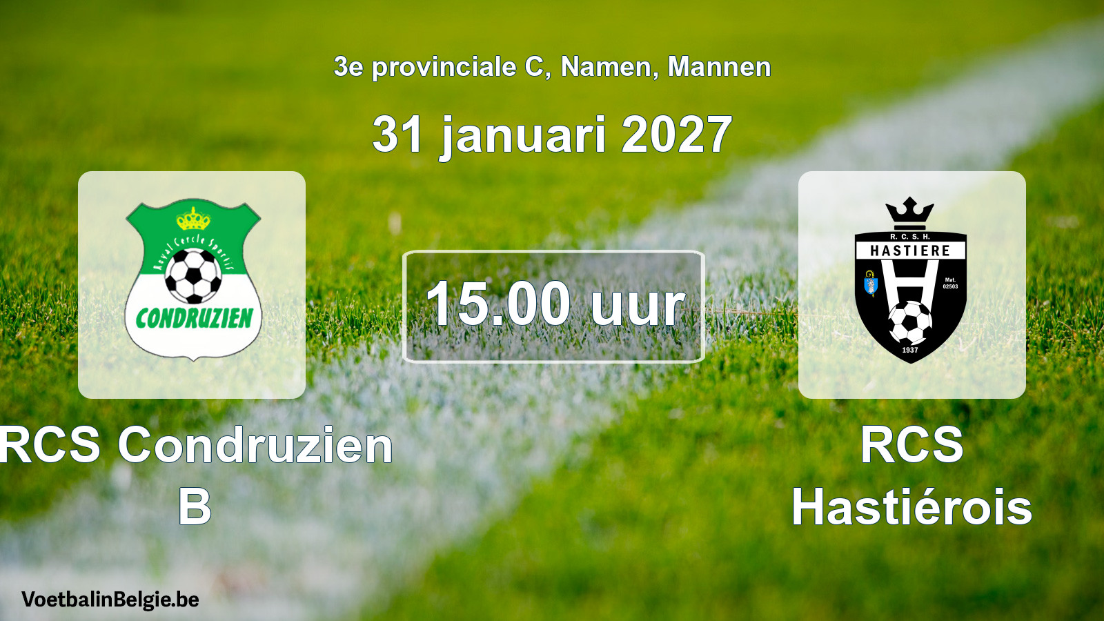 Geplande wedstrijd mannenvoetbal: RCS Condruzien B - RCS Hastiérois (31 januari 2027)