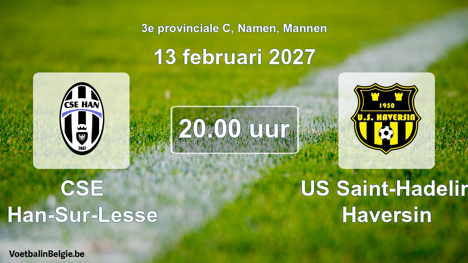 Geplande wedstrijd mannenvoetbal: CSE Han-Sur-Lesse - US Saint-Hadelin Haversin (13 februari 2027)