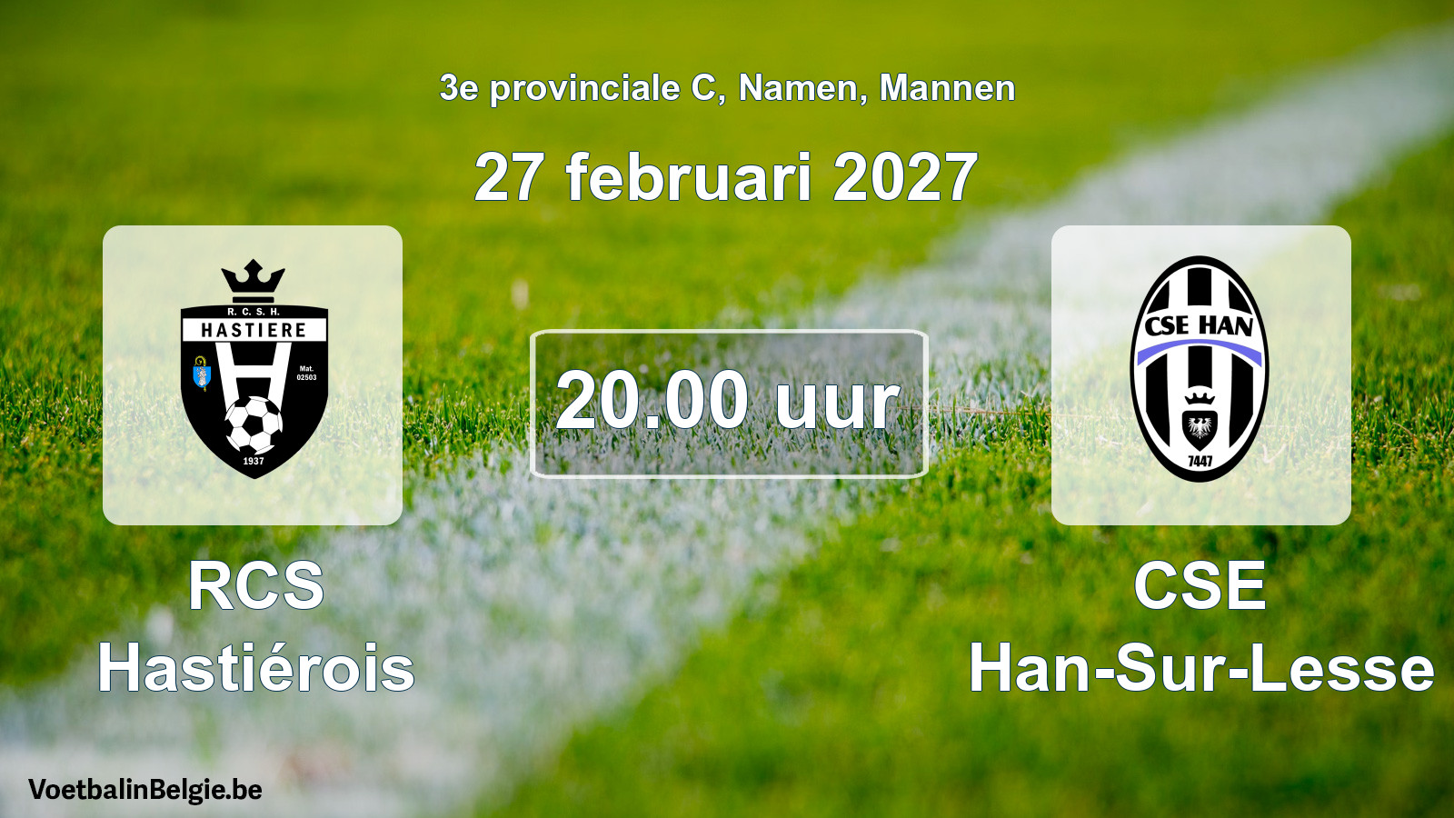 Geplande wedstrijd mannenvoetbal: RCS Hastiérois - CSE Han-Sur-Lesse (27 februari 2027)