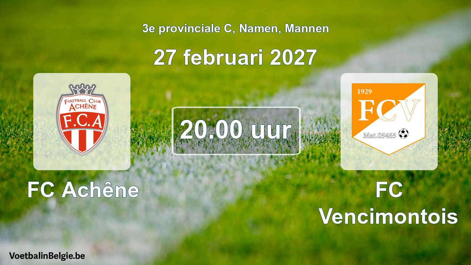 Geplande wedstrijd mannenvoetbal: FC Achêne - FC Vencimontois (27 februari 2027)