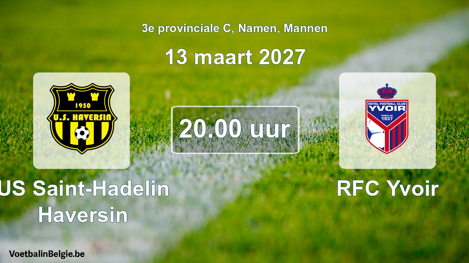 Geplande wedstrijd mannenvoetbal: US Saint-Hadelin Haversin - RFC Yvoir (13 maart 2027)