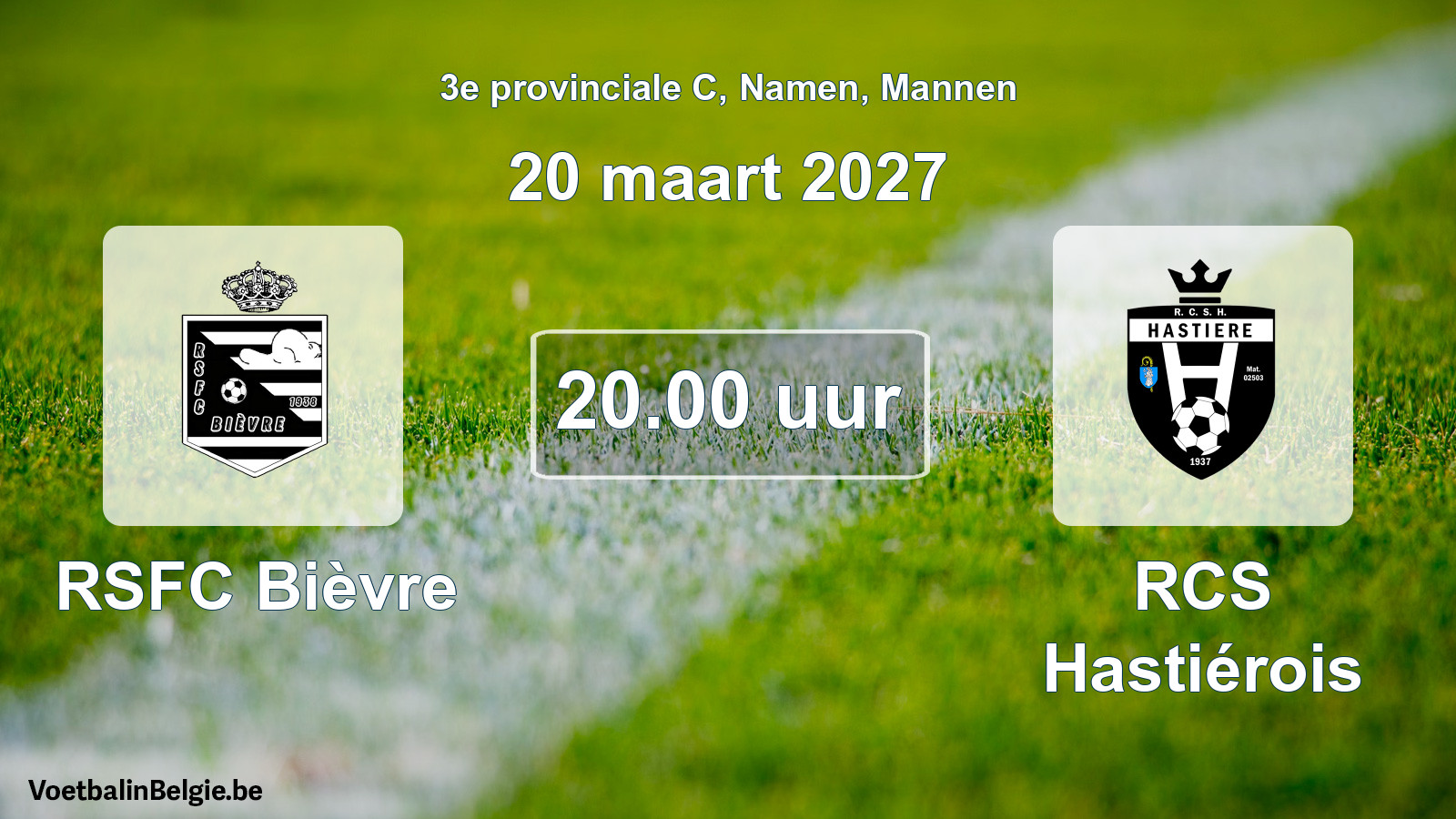 Geplande wedstrijd mannenvoetbal: RSFC Bièvre - RCS Hastiérois (20 maart 2027)
