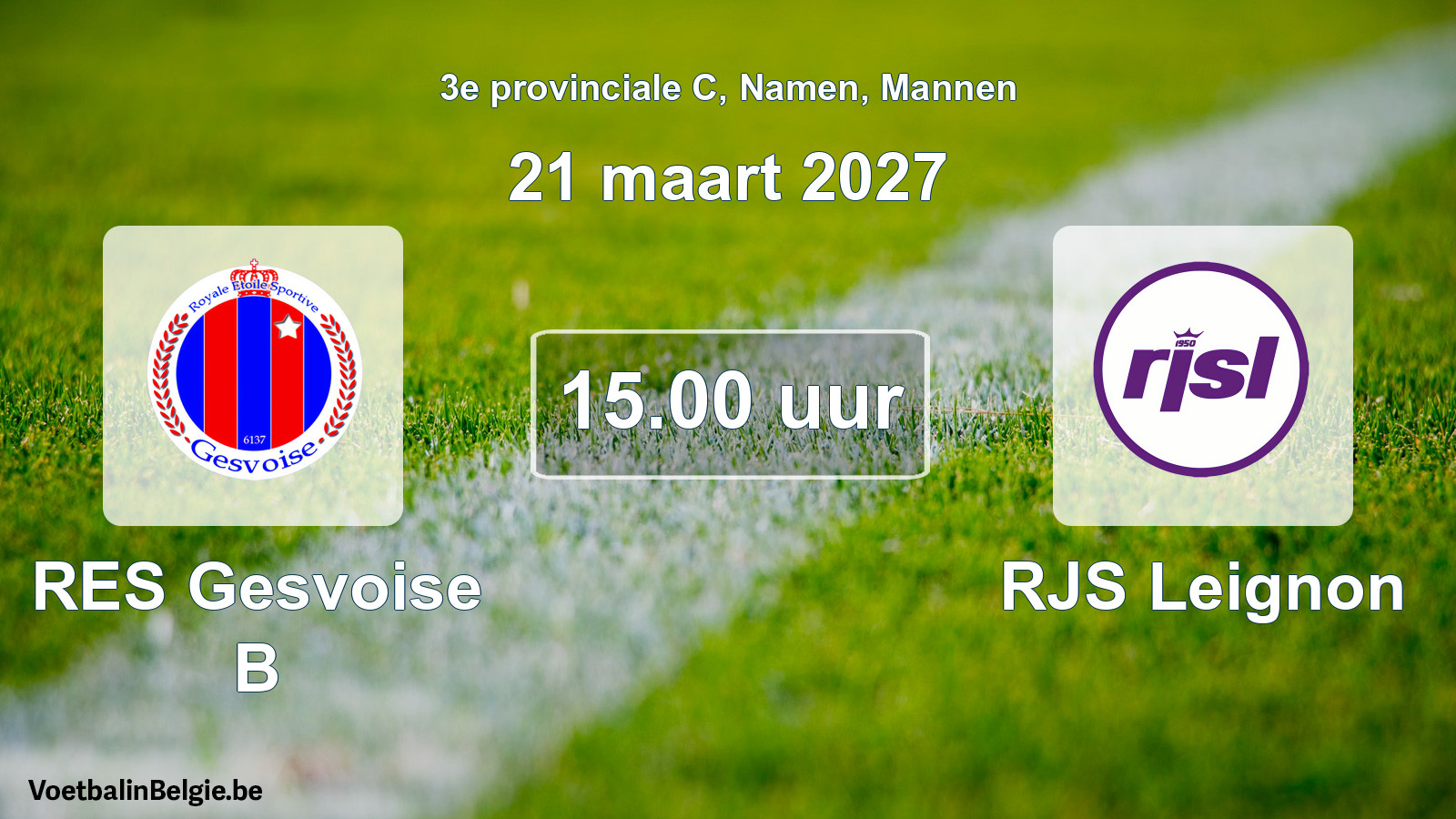 Geplande wedstrijd mannenvoetbal: RES Gesvoise B - RJS Leignon (21 maart 2027)
