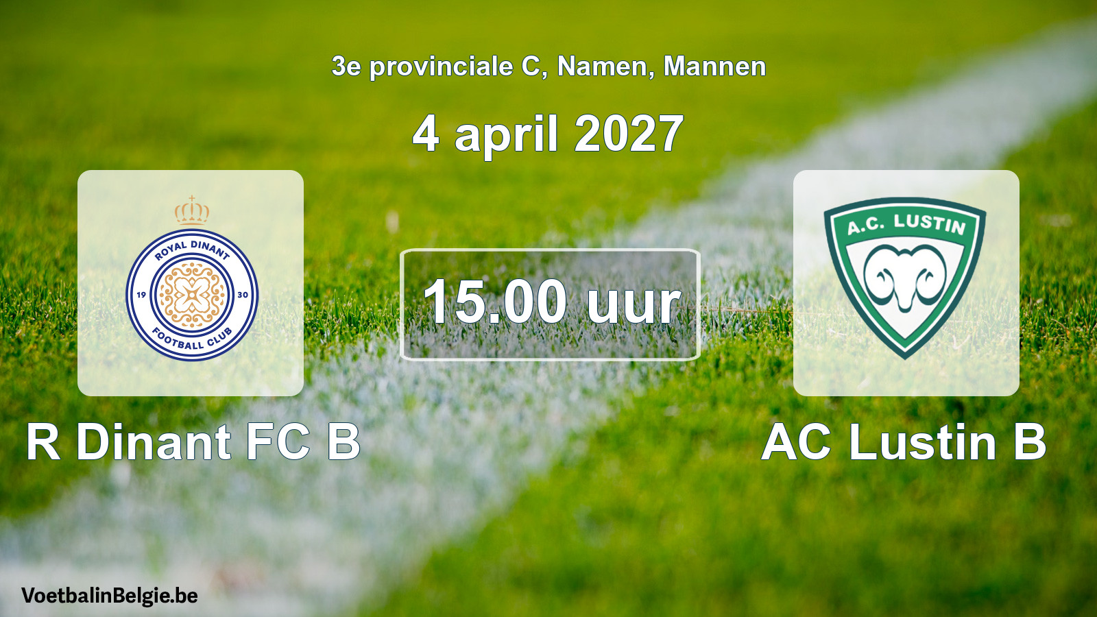 Geplande wedstrijd mannenvoetbal: R Dinant FC B - AC Lustin B (4 april 2027)
