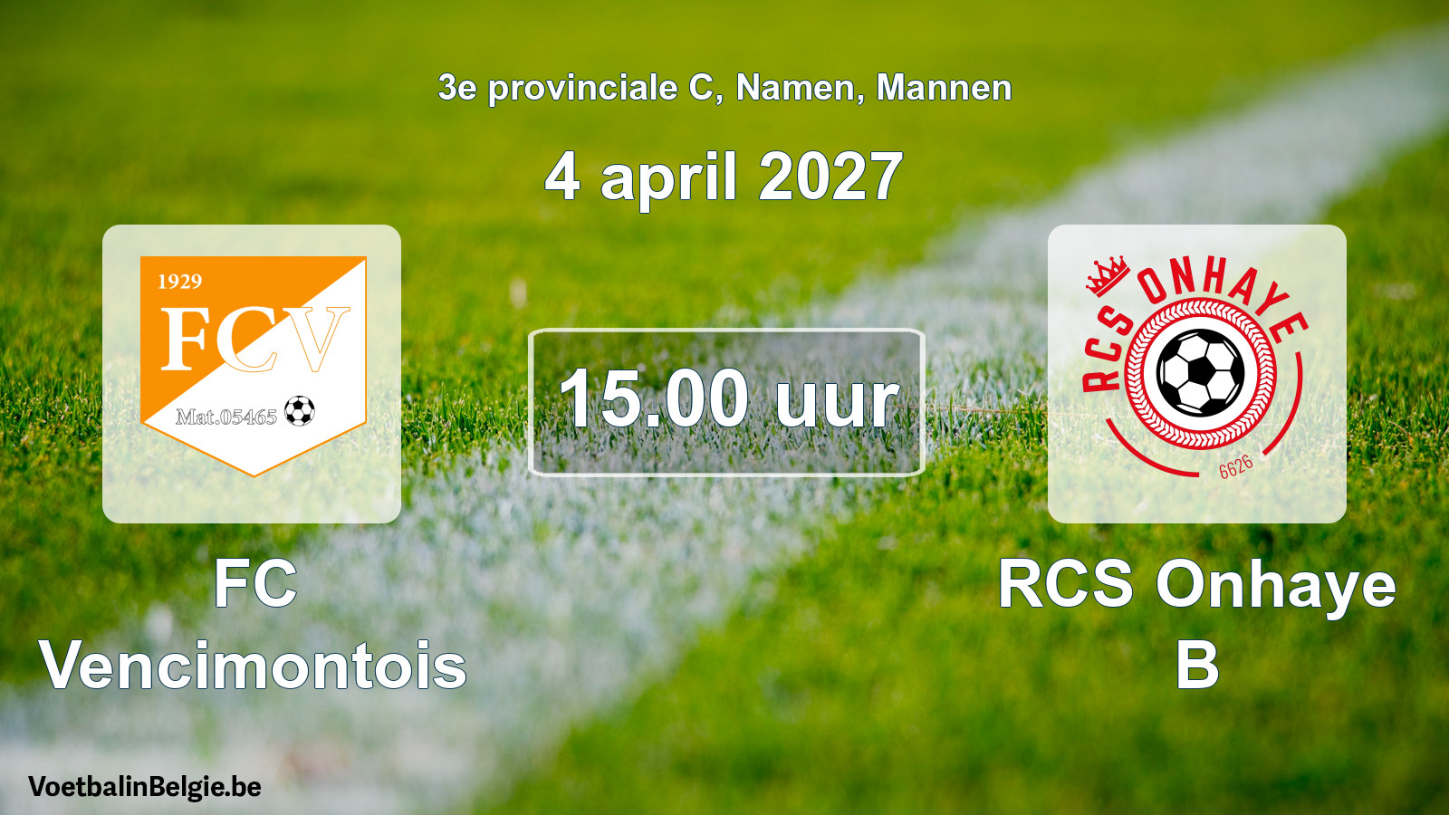 Geplande wedstrijd mannenvoetbal: FC Vencimontois - RCS Onhaye B (4 april 2027)