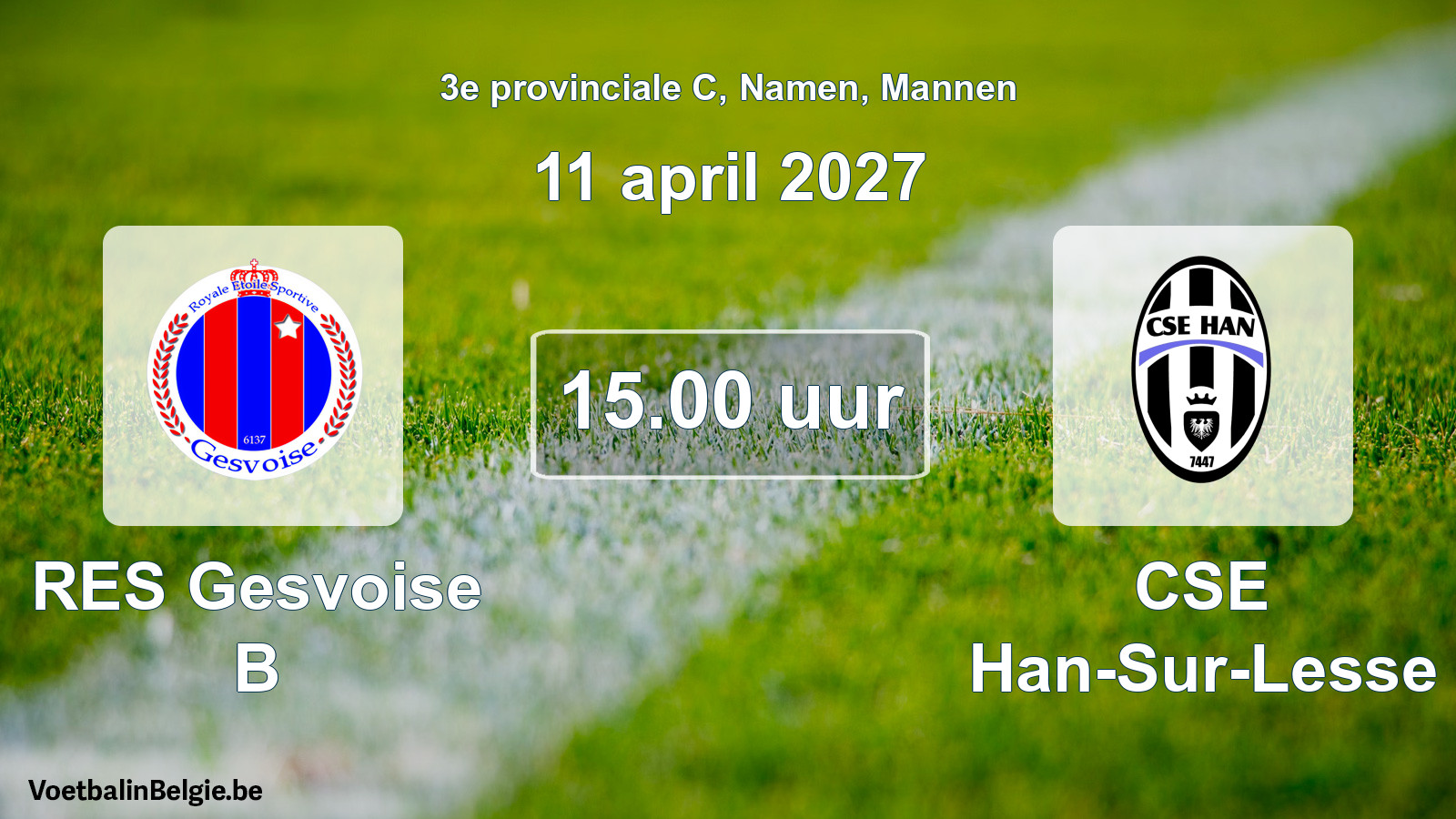 Geplande wedstrijd mannenvoetbal: RES Gesvoise B - CSE Han-Sur-Lesse (11 april 2027)