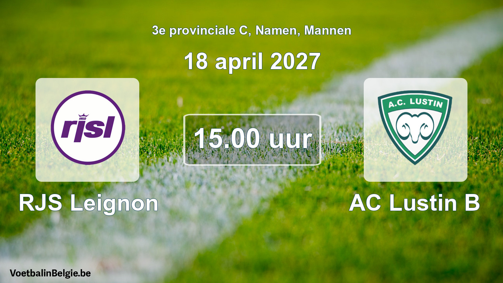 Geplande wedstrijd mannenvoetbal: RJS Leignon - AC Lustin B (18 april 2027)