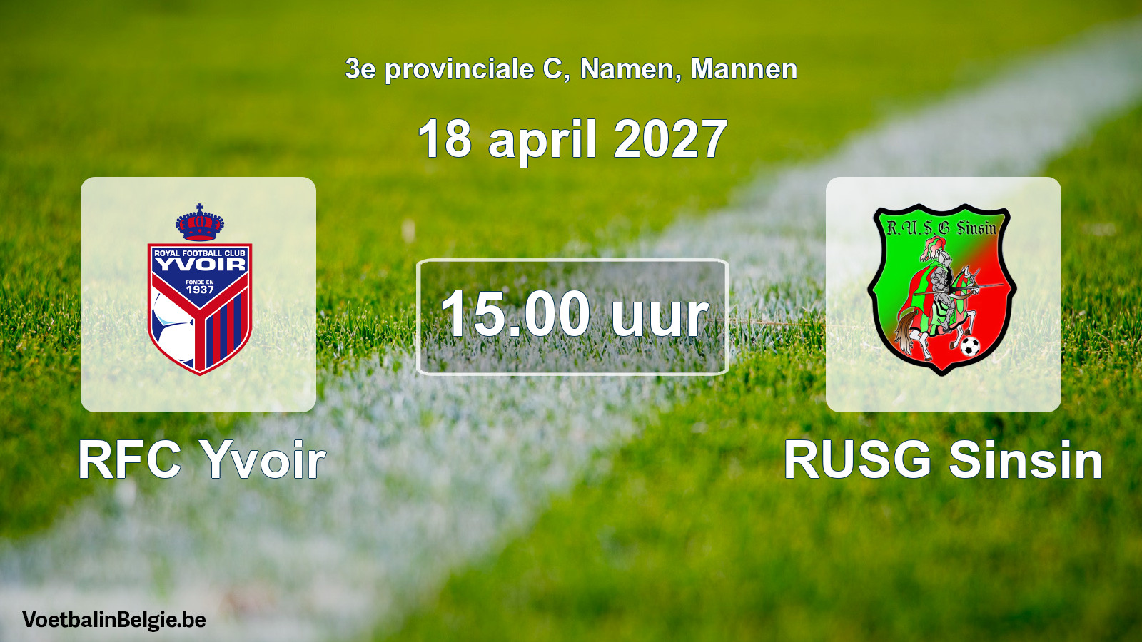 Geplande wedstrijd mannenvoetbal: RFC Yvoir - RUSG Sinsin (18 april 2027)