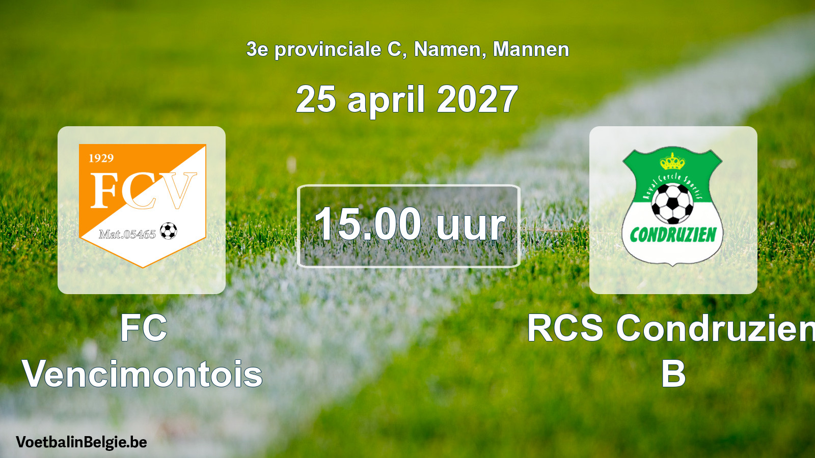 Geplande wedstrijd mannenvoetbal: FC Vencimontois - RCS Condruzien B (25 april 2027)
