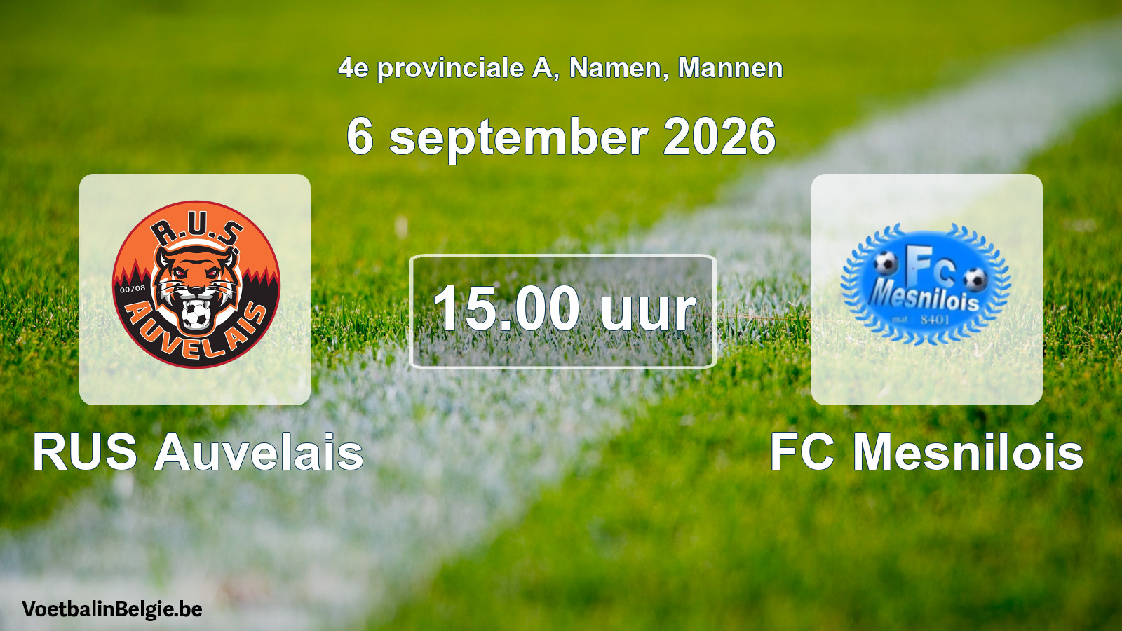 Geplande wedstrijd mannenvoetbal: RUS Auvelais - FC Mesnilois (6 september 2026)