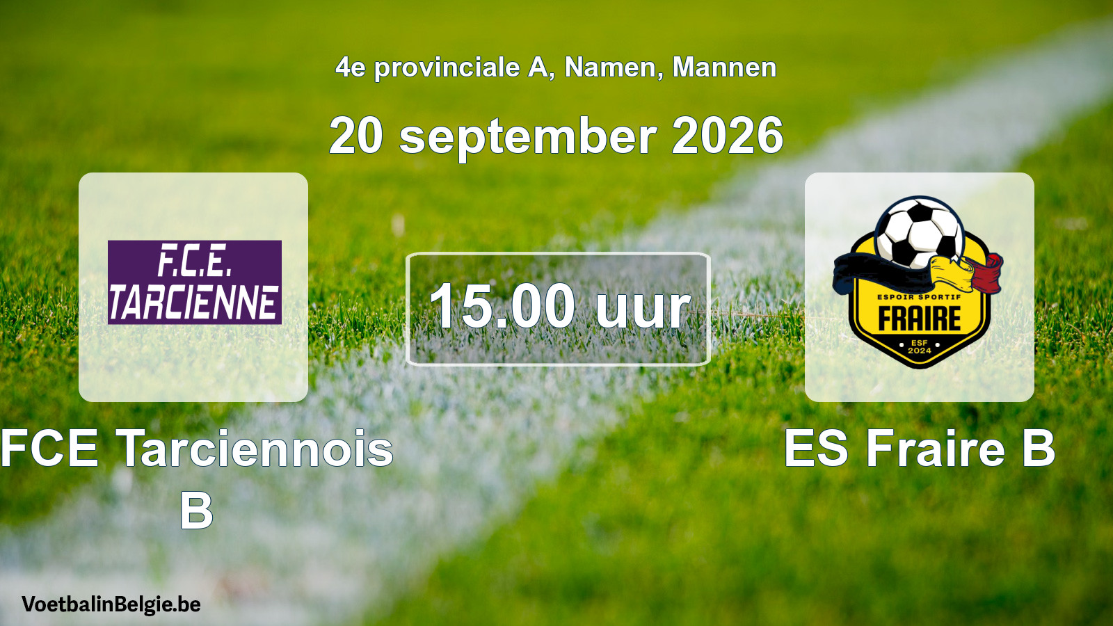 Geplande wedstrijd mannenvoetbal: FCE Tarciennois B - ES Fraire B (20 september 2026)