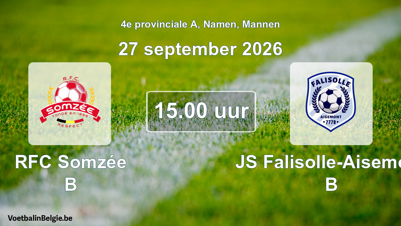 Geplande wedstrijd mannenvoetbal: RFC Somzée B - JS Falisolle-Aisemont B (27 september 2026)