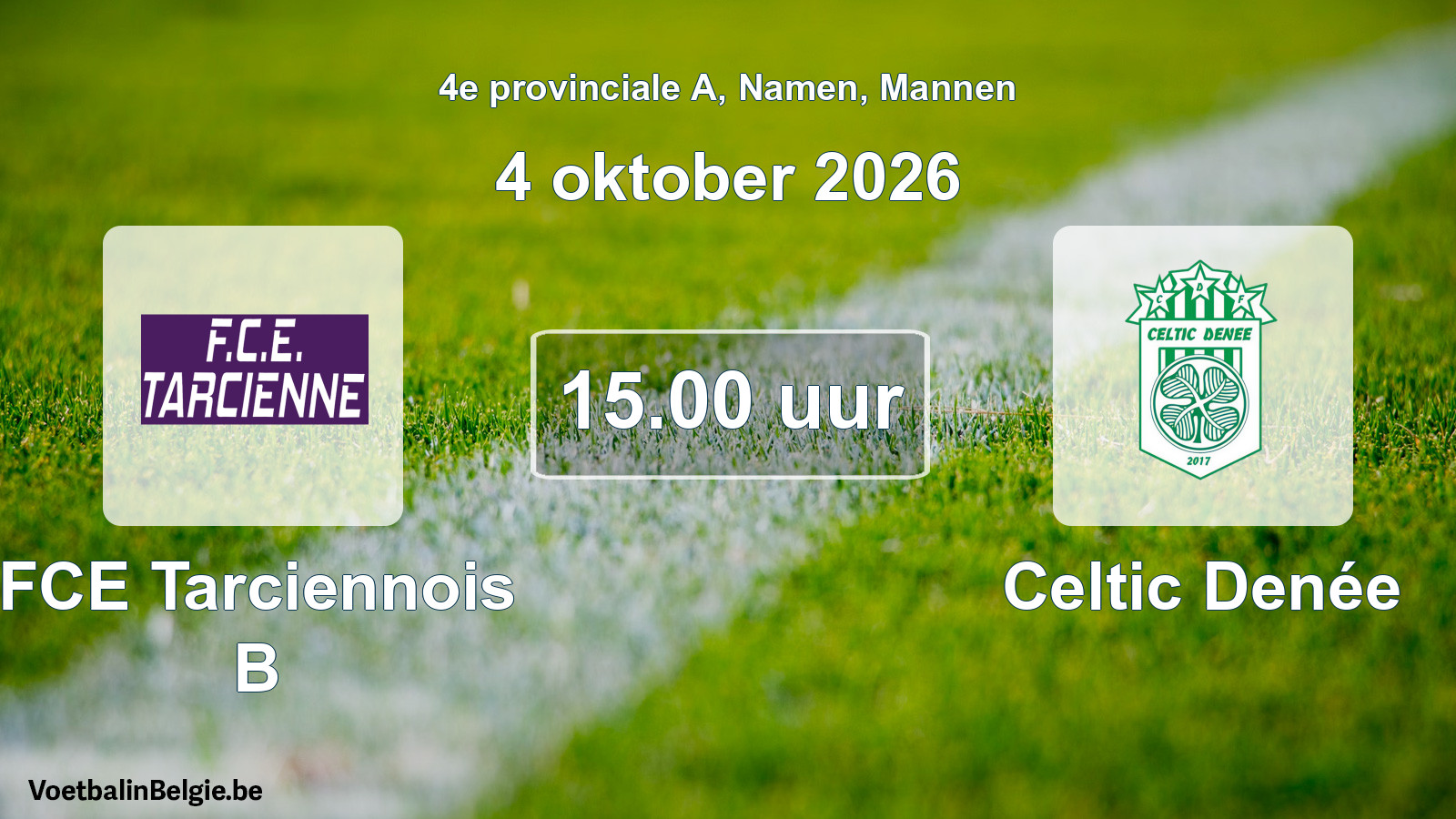 Geplande wedstrijd mannenvoetbal: FCE Tarciennois B - Celtic Denée (4 oktober 2026)