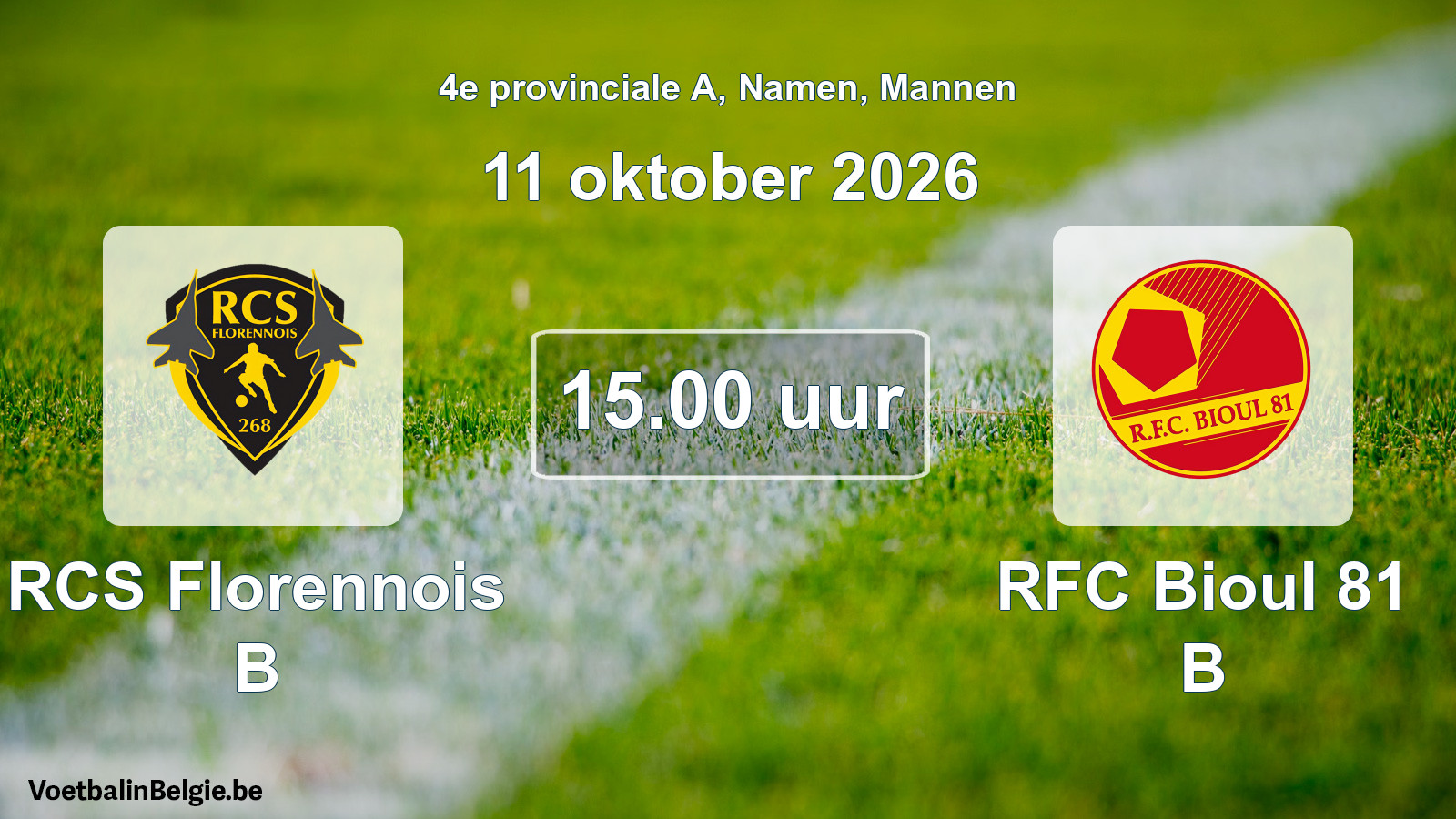 Geplande wedstrijd mannenvoetbal: RCS Florennois B - RFC Bioul 81 B (11 oktober 2026)