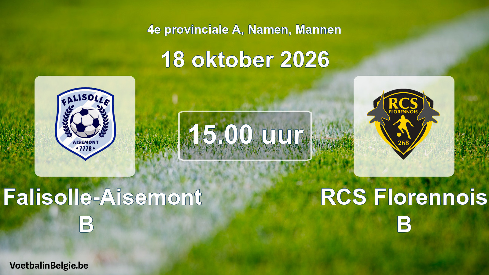 Geplande wedstrijd mannenvoetbal: JS Falisolle-Aisemont B - RCS Florennois B (18 oktober 2026)