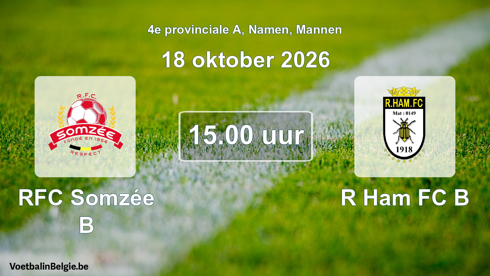 Geplande wedstrijd mannenvoetbal: RFC Somzée B - R Ham FC B (18 oktober 2026)