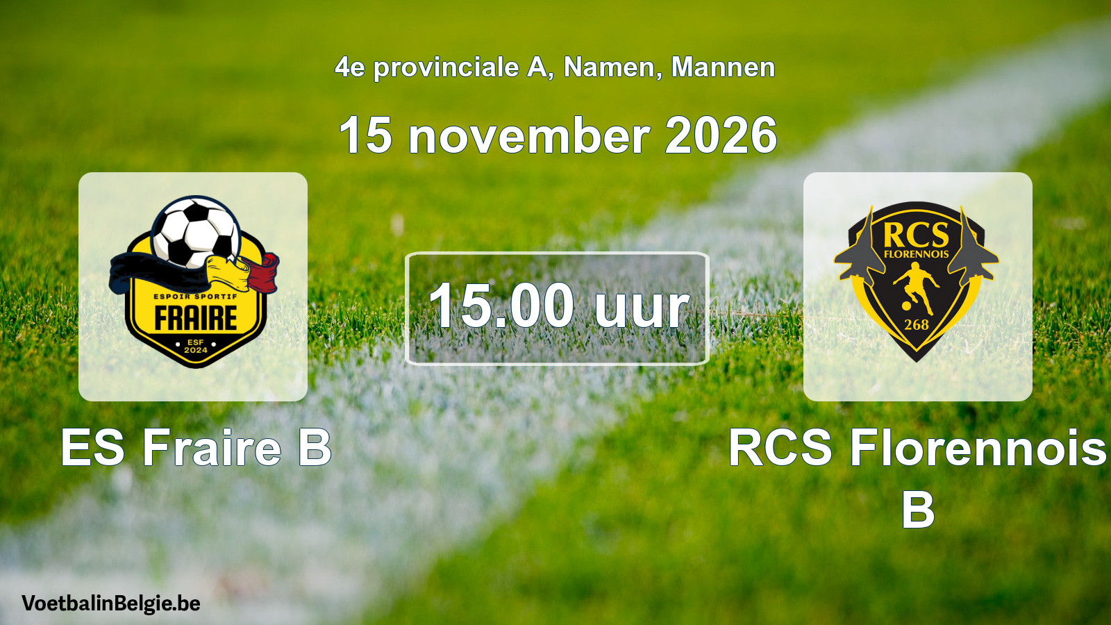 Geplande wedstrijd mannenvoetbal: ES Fraire B - RCS Florennois B (15 november 2026)