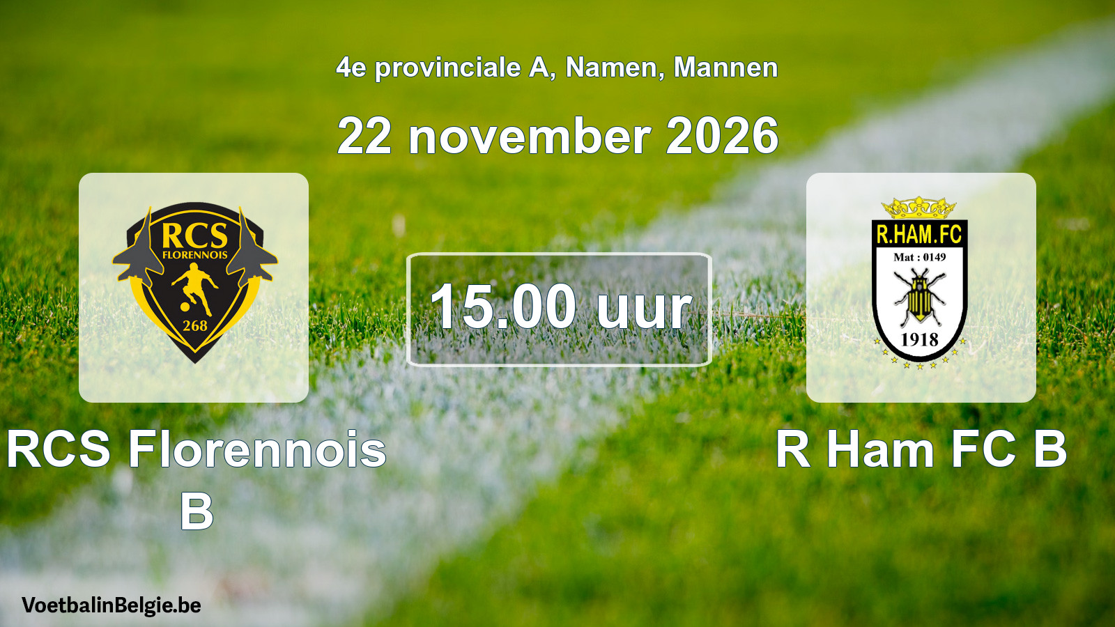 Geplande wedstrijd mannenvoetbal: RCS Florennois B - R Ham FC B (22 november 2026)
