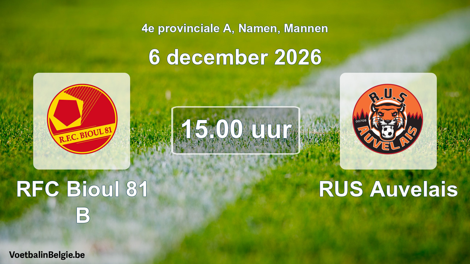Geplande wedstrijd mannenvoetbal: RFC Bioul 81 B - RUS Auvelais (6 december 2026)