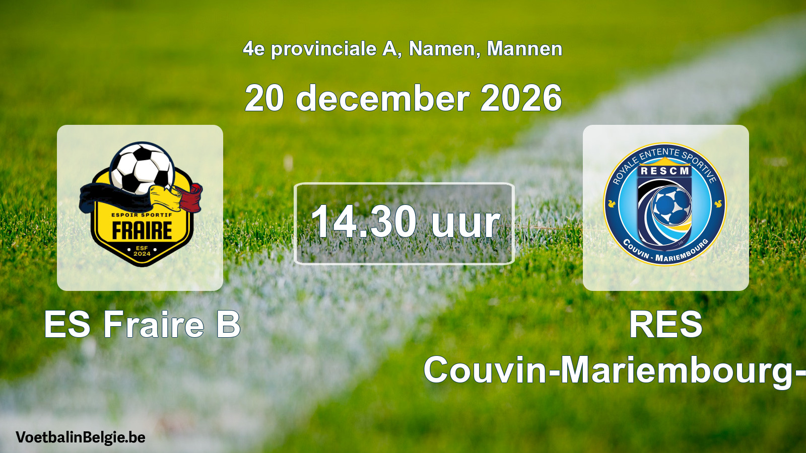 Geplande wedstrijd mannenvoetbal: ES Fraire B - RES Couvin-Mariembourg-Fraire (20 december 2026)