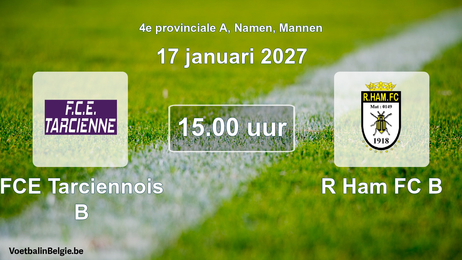 Geplande wedstrijd mannenvoetbal: FCE Tarciennois B - R Ham FC B (17 januari 2027)
