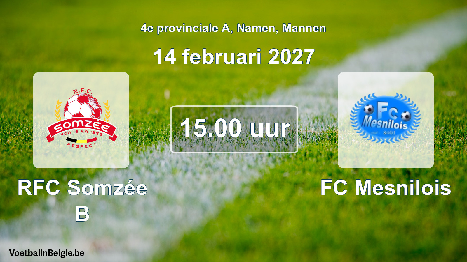 Geplande wedstrijd mannenvoetbal: RFC Somzée B - FC Mesnilois (14 februari 2027)