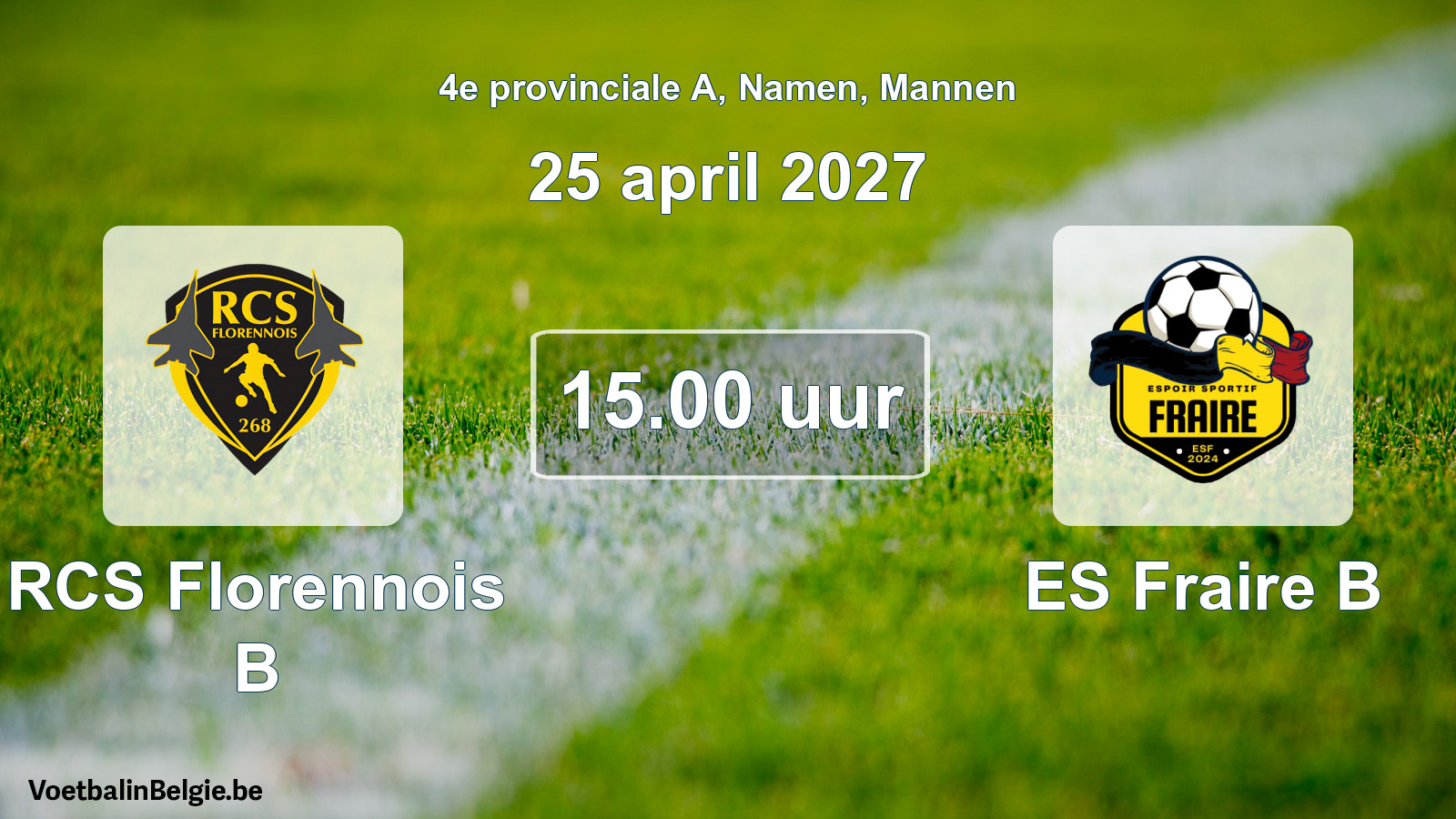 Geplande wedstrijd mannenvoetbal: RCS Florennois B - ES Fraire B (25 april 2027)