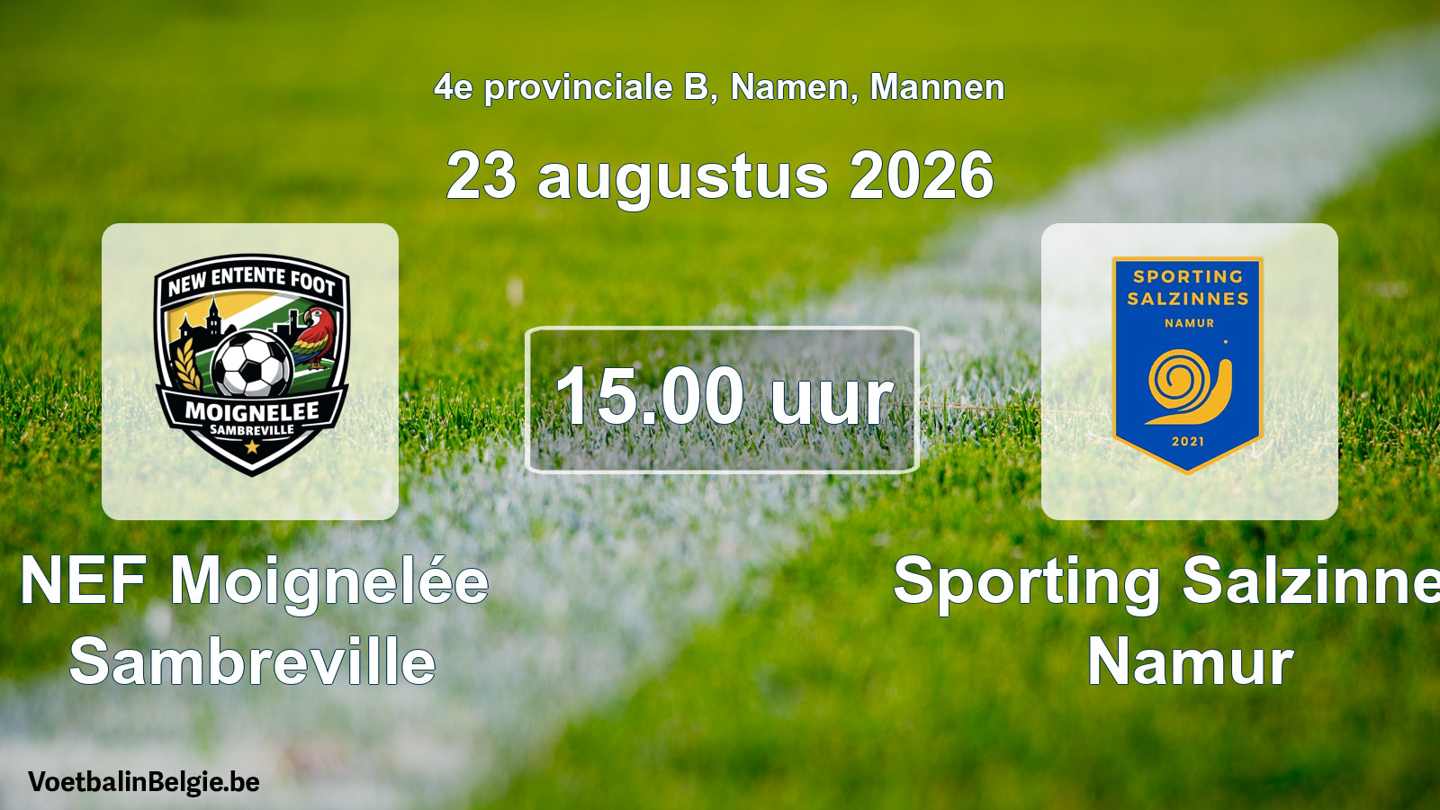 Geplande wedstrijd mannenvoetbal: NEF Moignelée Sambreville - Sporting Salzinnes Namur (23 augustus 2026)