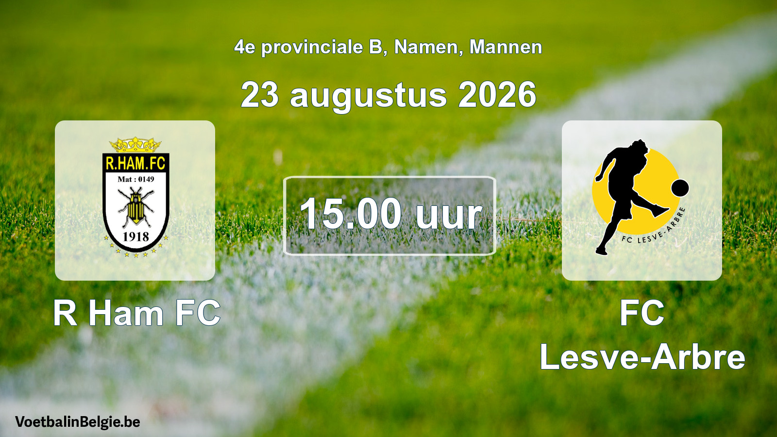 Geplande wedstrijd mannenvoetbal: R Ham FC - FC Lesve-Arbre (23 augustus 2026)