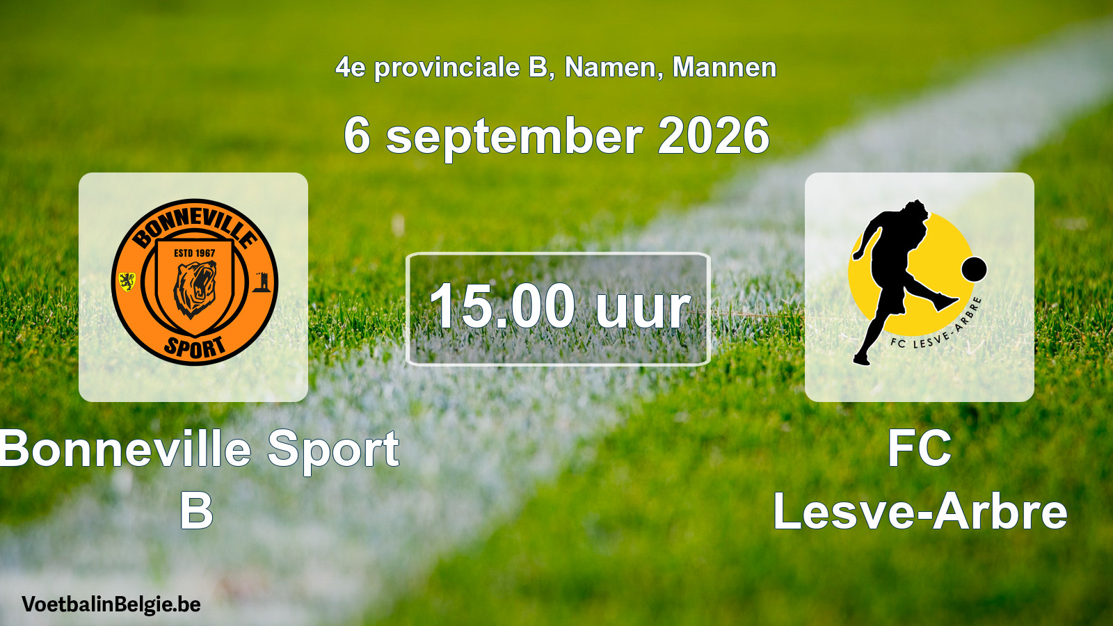Geplande wedstrijd mannenvoetbal: Bonneville Sport B - FC Lesve-Arbre (6 september 2026)